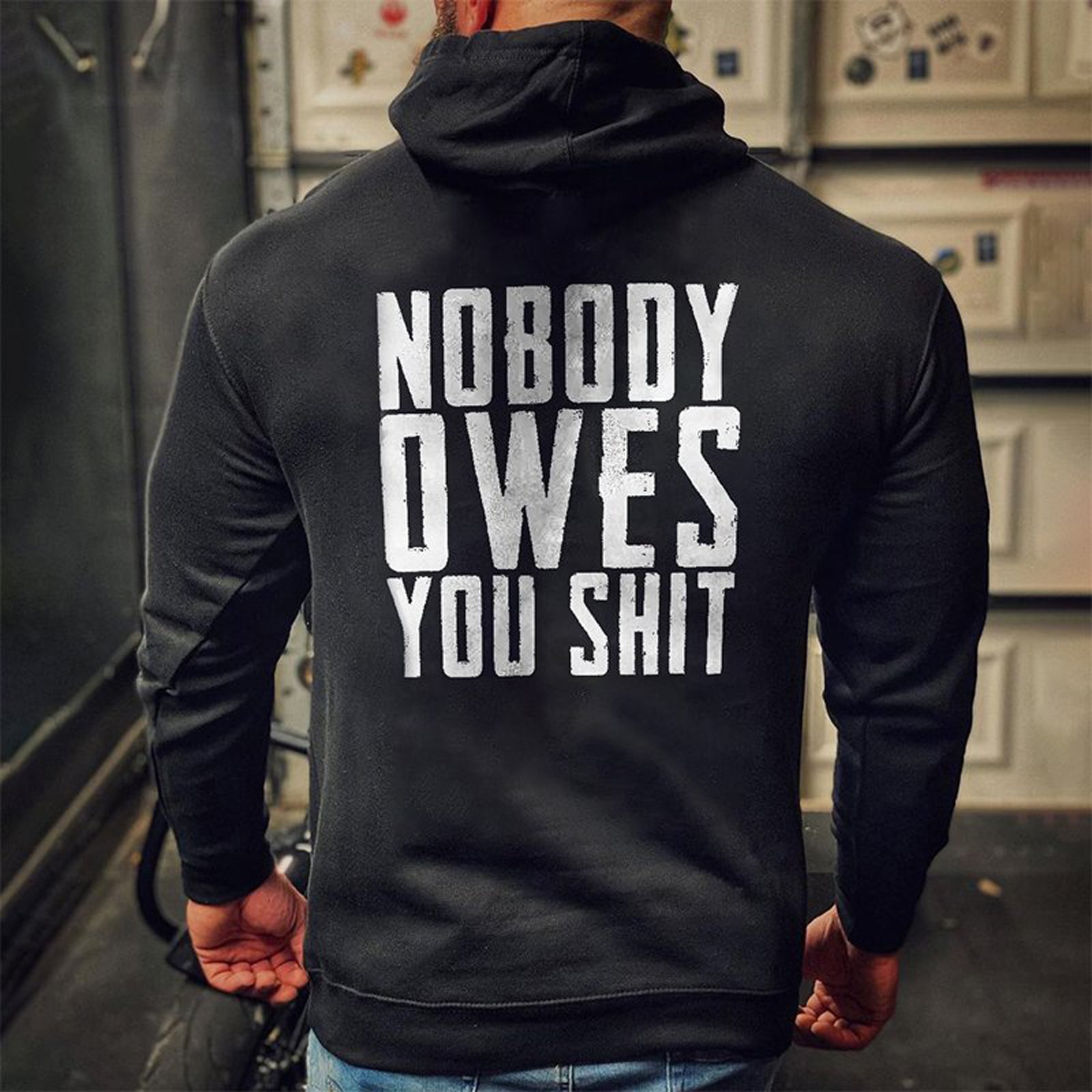 Livereid Nobody Owes You Shit Letter Hoodie - chicyea